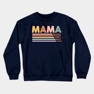 Mama  mothers day tee Crewneck Sweatshirt